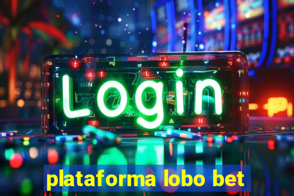 plataforma lobo bet